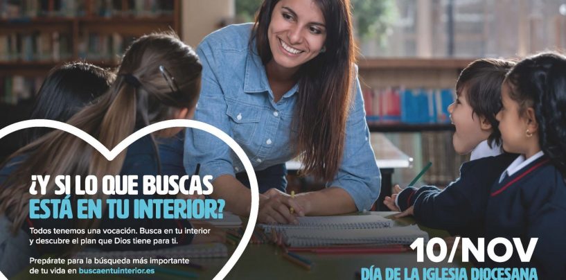 El Día de la Iglesia Diocesana, una llamada a buscar “en tu interior” el plan “que Dios tiene para ti”